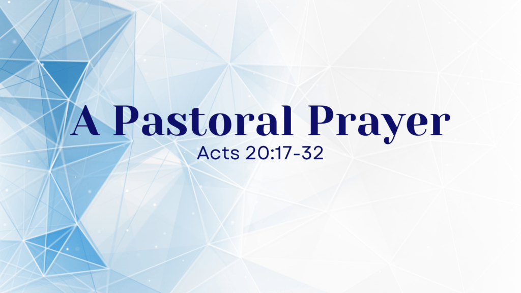 A Pastoral Prayer Sermon