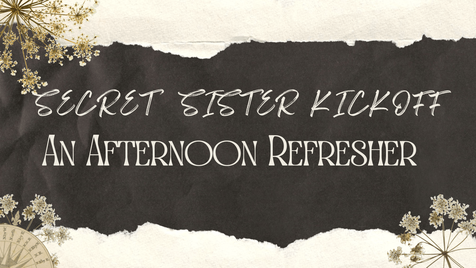 Secret Sister Kickoff: An Afternoon RefresHER