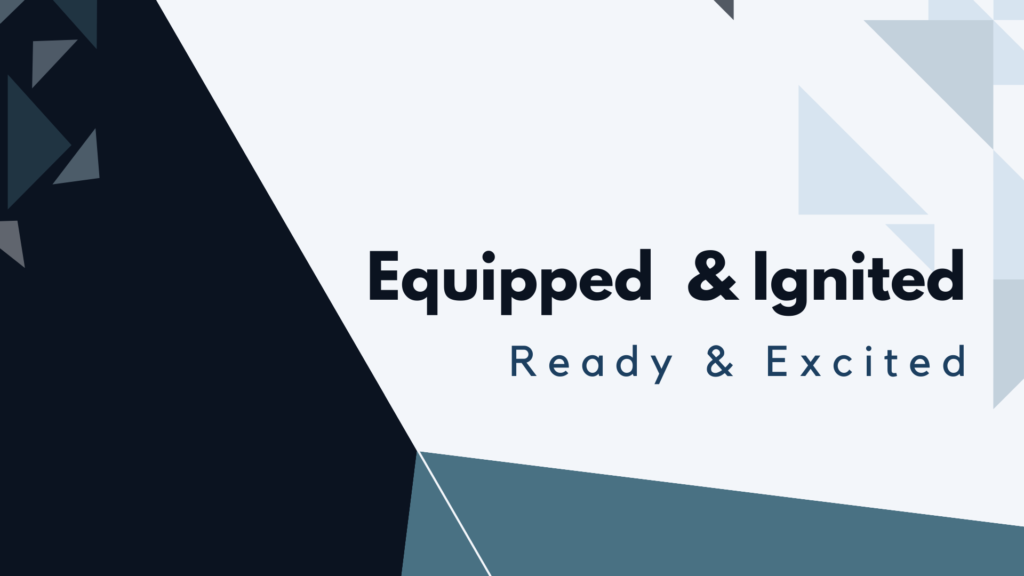 Equipped & Ignited Sermon