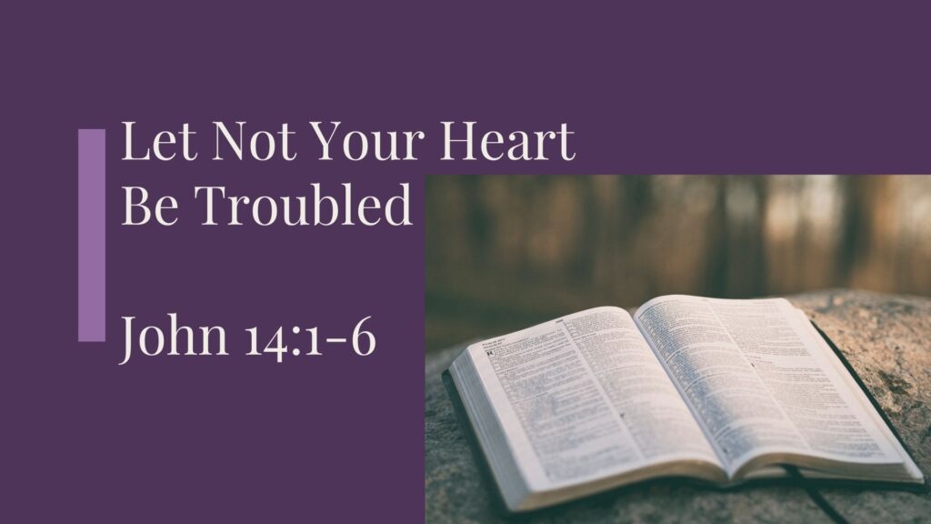 Let Not Your Heart Be Troubled Graphic