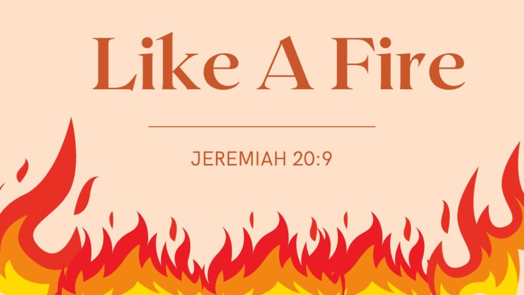 Like A Fire Sermon Series