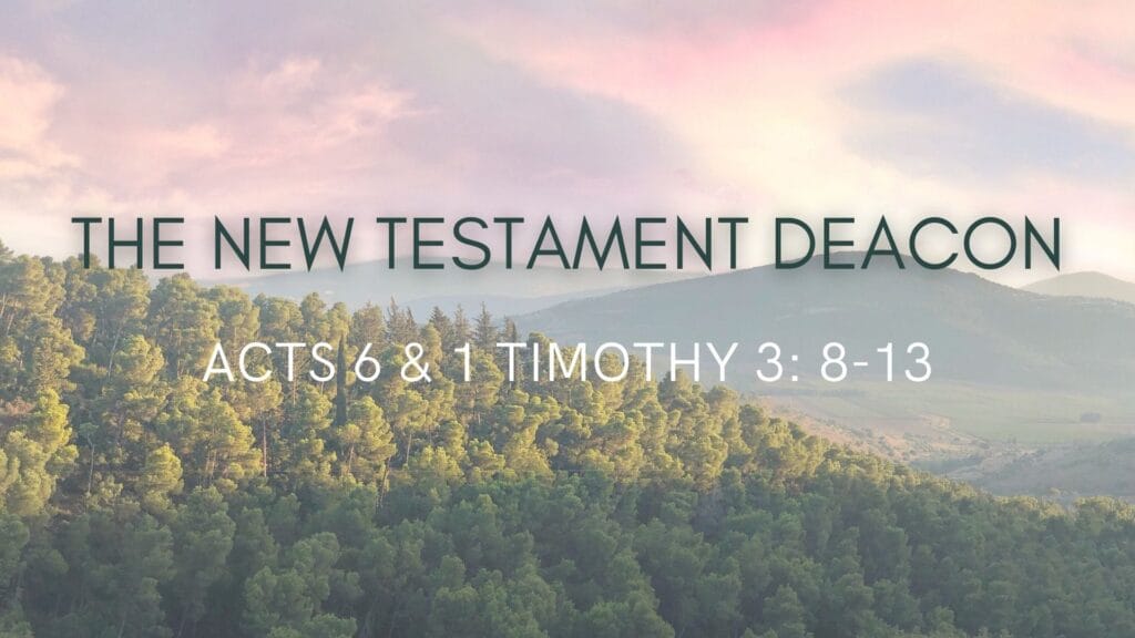 The New Testament Deacon Sermon Graphic
