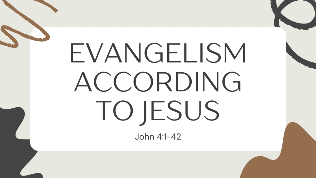 Evangelism According to Jesus