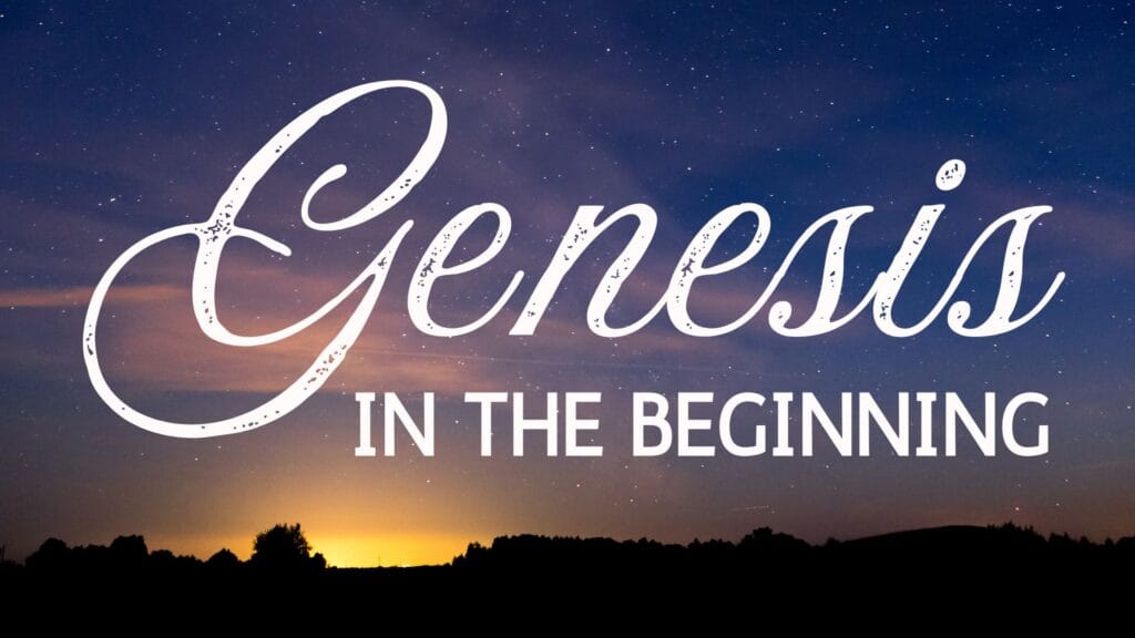 Genesis: In the Beginning Sermon Series Graphic