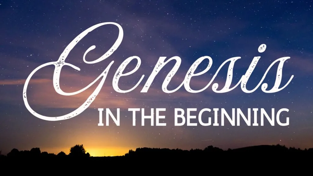 Genesis: In the Beginning Sermon Series Graphic