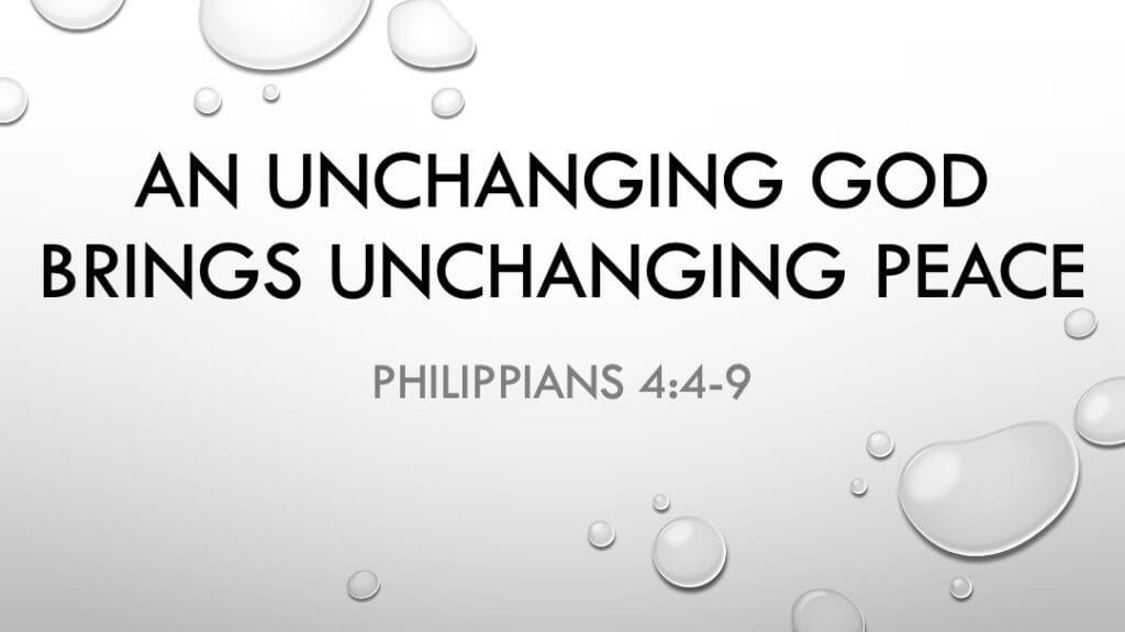An Unchanging God Brings Unchanging Peace