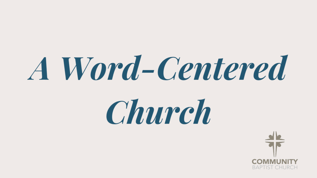 A Word-Centered Church