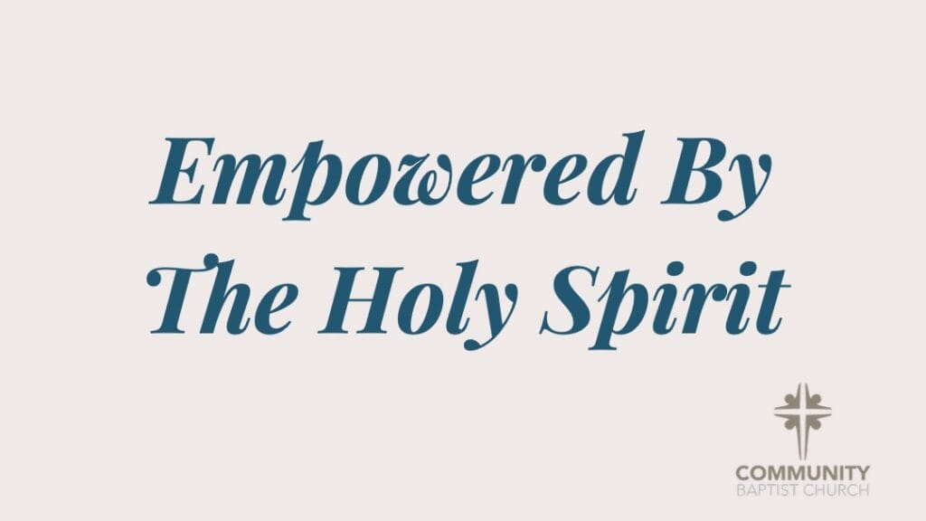 Empowered By The Holy Spirit
