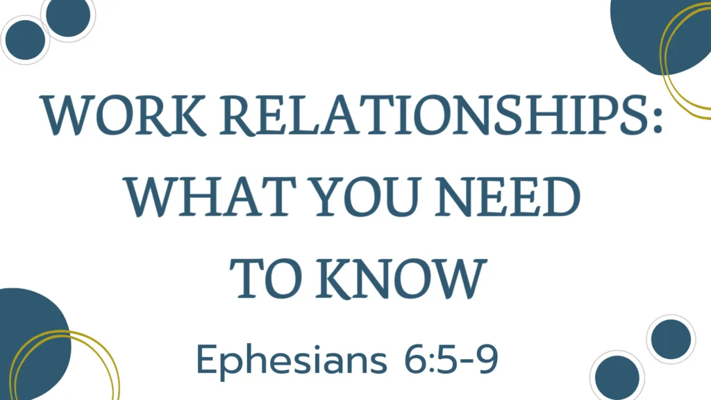 Work Relationships: What You Need to Know
